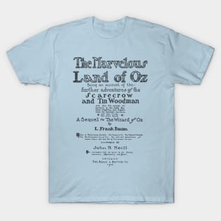 Wizard of Oz, Dorothy Gale, Tin Man, Cowardly Lion, Scarecrow, Ozma and the wicked witch! T-Shirt